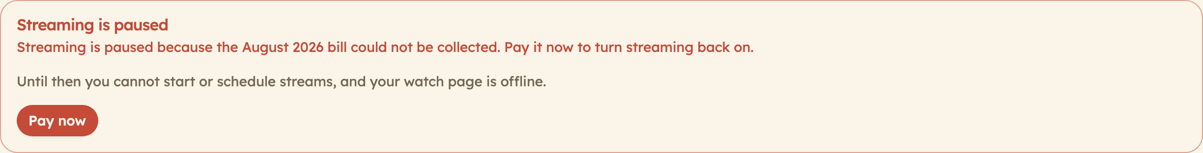The Streaming is paused notice at the top of the Streaming page, naming the August 2026 bill, with a Pay now button